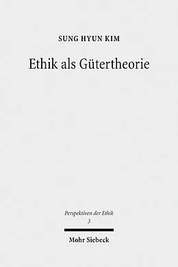 E-Book (pdf) Ethik als Gütertheorie von Sung Hyun Kim