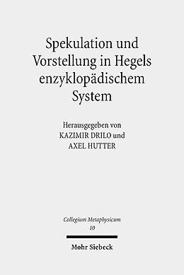 Kartonierter Einband Spekulation und Vorstellung in Hegels enzyklopädischem System von 
