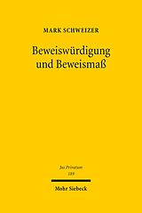 E-Book (pdf) Beweiswürdigung und Beweismaß von Mark Schweizer