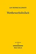 E-Book (pdf) Wettbewerbsfreiheit von Jan Henrik Klement