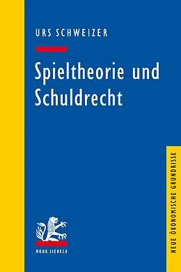 E-Book (pdf) Spieltheorie und Schuldrecht von Urs Schweizer