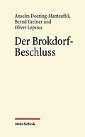 E-Book (pdf) Der Brokdorf-Beschluss des Bundesverfassungsgerichts 1985 von Anselm Doering-Manteuffel, Bernd Greiner, Oliver Lepsius