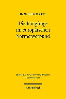 Leinen-Einband Die Rangfrage im europäischen Normenverbund von Dana Burchardt