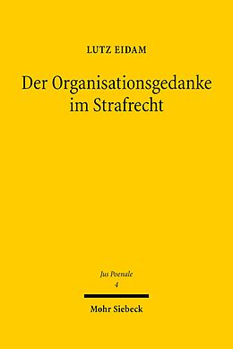 E-Book (pdf) Der Organisationsgedanke im Strafrecht von Lutz Eidam