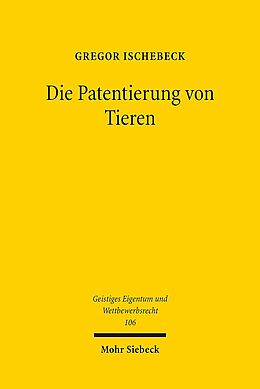 Kartonierter Einband Die Patentierung von Tieren von Gregor Ischebeck