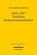 E-Book (pdf) Cyber-"War" - Testfall der Staatenverantwortlichkeit von Sven-Hendrik Schulze