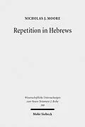 E-Book (pdf) Repetition in Hebrews von Nicholas J. Moore