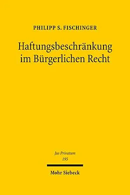 E-Book (pdf) Haftungsbeschränkung im Bürgerlichen Recht von Philipp S. Fischinger