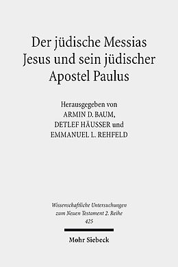 Kartonierter Einband Der jüdische Messias Jesus und sein jüdischer Apostel Paulus von 