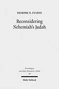 E-Book (pdf) Reconsidering Nehemiah's Judah von Deirdre N. Fulton