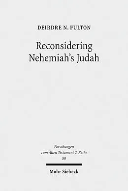 E-Book (pdf) Reconsidering Nehemiah's Judah von Deirdre N. Fulton