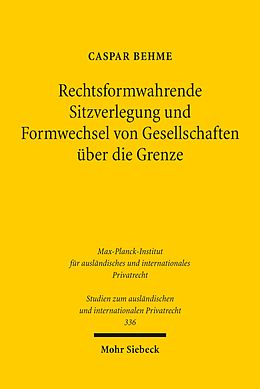 E-Book (pdf) Rechtsformwahrende Sitzverlegung und Formwechsel von Gesellschaften über die Grenze von Caspar Behme