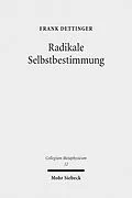 E-Book (pdf) Radikale Selbstbestimmung von Frank Dettinger