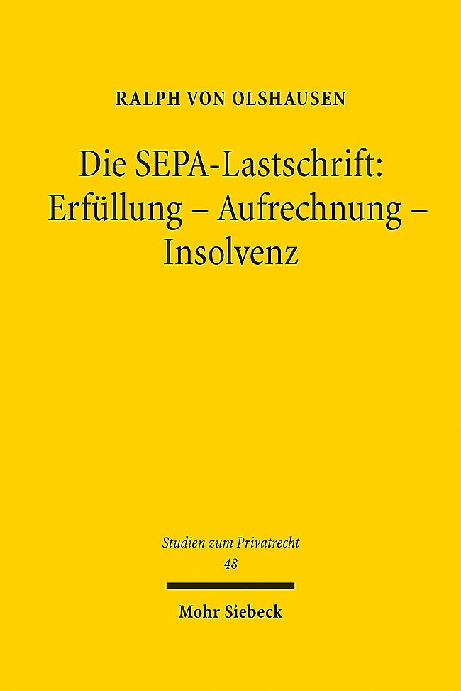 Die SEPA-Lastschrift: Erfüllung - Aufrechnung - Insolvenz