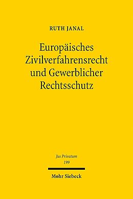 Leinen-Einband Europäisches Zivilverfahrensrecht und Gewerblicher Rechtsschutz von Ruth M. Janal