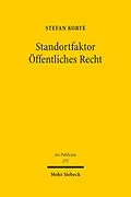 E-Book (pdf) Standortfaktor Öffentliches Recht von Stefan Korte