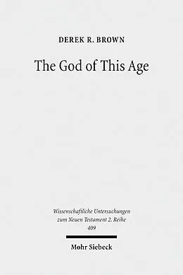 E-Book (pdf) The God of This Age von Derek R. Brown