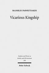 E-Book (pdf) Vicarious Kingship von Manolis Papoutsakis