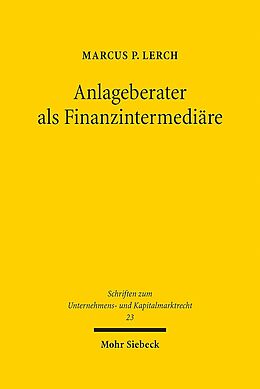 Leinen-Einband Anlageberater als Finanzintermediäre von Marcus P. Lerch