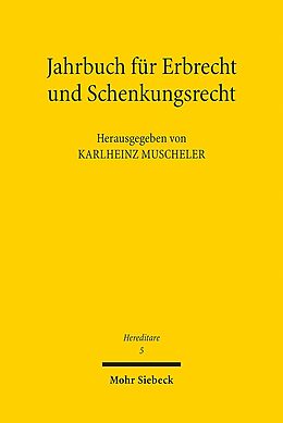 Kartonierter Einband Jahrbuch für Erbrecht und Schenkungsrecht von Karlheinz Muscheler