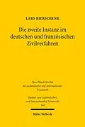 E-Book (pdf) Die zweite Instanz im deutschen und französischen Zivilverfahren von Lars Bierschenk