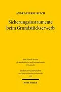 E-Book (pdf) Sicherungsinstrumente beim Grundstückserwerb von André-Pierre Resch