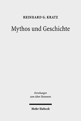 E-Book (pdf) Mythos und Geschichte von Reinhard Gregor Kratz