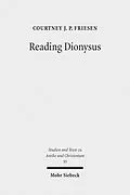 E-Book (pdf) Reading Dionysus von Courtney J. P. Friesen