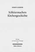 E-Book (pdf) Schleiermachers Kirchengeschichte von Simon Gerber