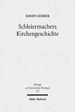 E-Book (pdf) Schleiermachers Kirchengeschichte von Simon Gerber