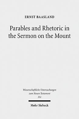 E-Book (pdf) Parables and Rhetoric in the Sermon on the Mount von Ernst Baasland