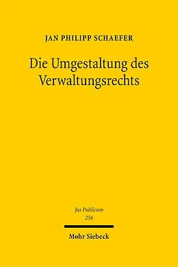 E-Book (pdf) Die Umgestaltung des Verwaltungsrechts von Jan Philipp Schaefer