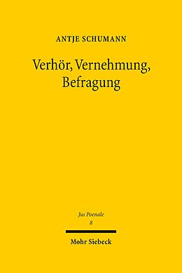 E-Book (pdf) Verhör, Vernehmung, Befragung von Antje Schumann