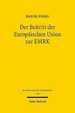 Kartonierter Einband Der Beitritt der Europäischen Union zur EMRK von Daniel Engel