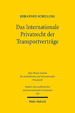 Kartonierter Einband Das Internationale Privatrecht der Transportverträge von Johannes Schilling