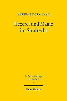 Fester Einband Hexerei und Magie im Strafrecht von Verena J. Dorn-Haag