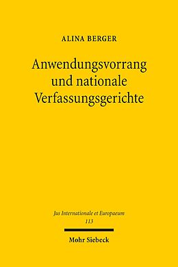 E-Book (pdf) Anwendungsvorrang und nationale Verfassungsgerichte von Alina Berger