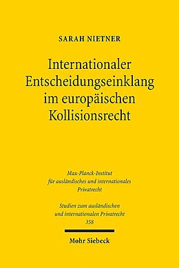 Kartonierter Einband Internationaler Entscheidungseinklang im europäischen Kollisionsrecht von Sarah Nietner