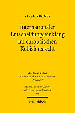 E-Book (pdf) Internationaler Entscheidungseinklang im europäischen Kollisionsrecht von Sarah Nietner