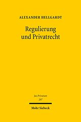 E-Book (pdf) Regulierung und Privatrecht von Alexander Hellgardt