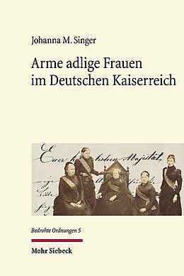 Fester Einband Arme adlige Frauen im Deutschen Kaiserreich von Johanna M. Singer