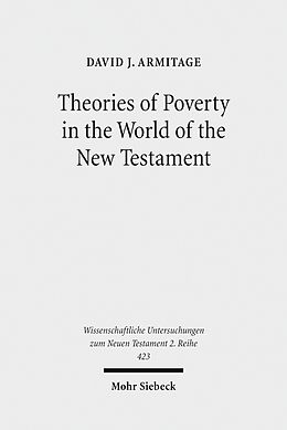 E-Book (pdf) Theories of Poverty in the World of the New Testament von David J. Armitage