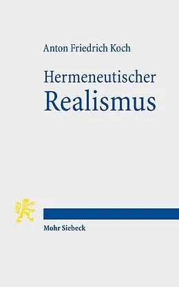 E-Book (pdf) Hermeneutischer Realismus von Anton Friedrich Koch