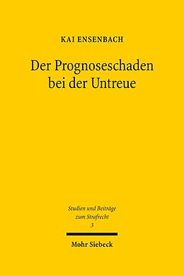 E-Book (pdf) Der Prognoseschaden bei der Untreue von Kai Ensenbach