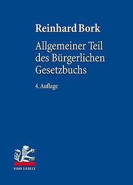 Fester Einband Allgemeiner Teil des Bürgerlichen Gesetzbuchs von Reinhard Bork