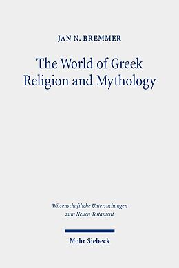 Fester Einband The World of Greek Religion and Mythology von Jan N. Bremmer