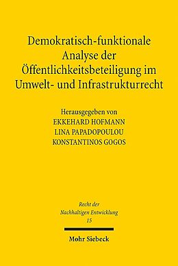 Kartonierter Einband Demokratisch-funktionale Analyse der Öffentlichkeitsbeteiligung im Umwelt- und Infrastrukturrecht von 