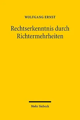 E-Book (pdf) Rechtserkenntnis durch Richtermehrheiten von Wolfgang Ernst