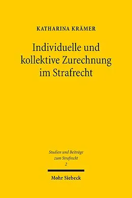 E-Book (pdf) Individuelle und kollektive Zurechnung im Strafrecht von Katharina Krämer