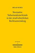 E-Book (pdf) Normative Tatbestandsmerkmale in der strafrichterlichen Rechtsanwendung von Milan Kuhli
